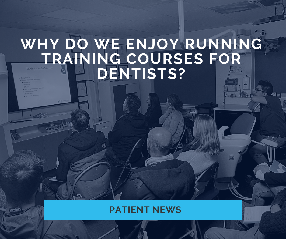 Why do we enjoy running training courses for dentists?